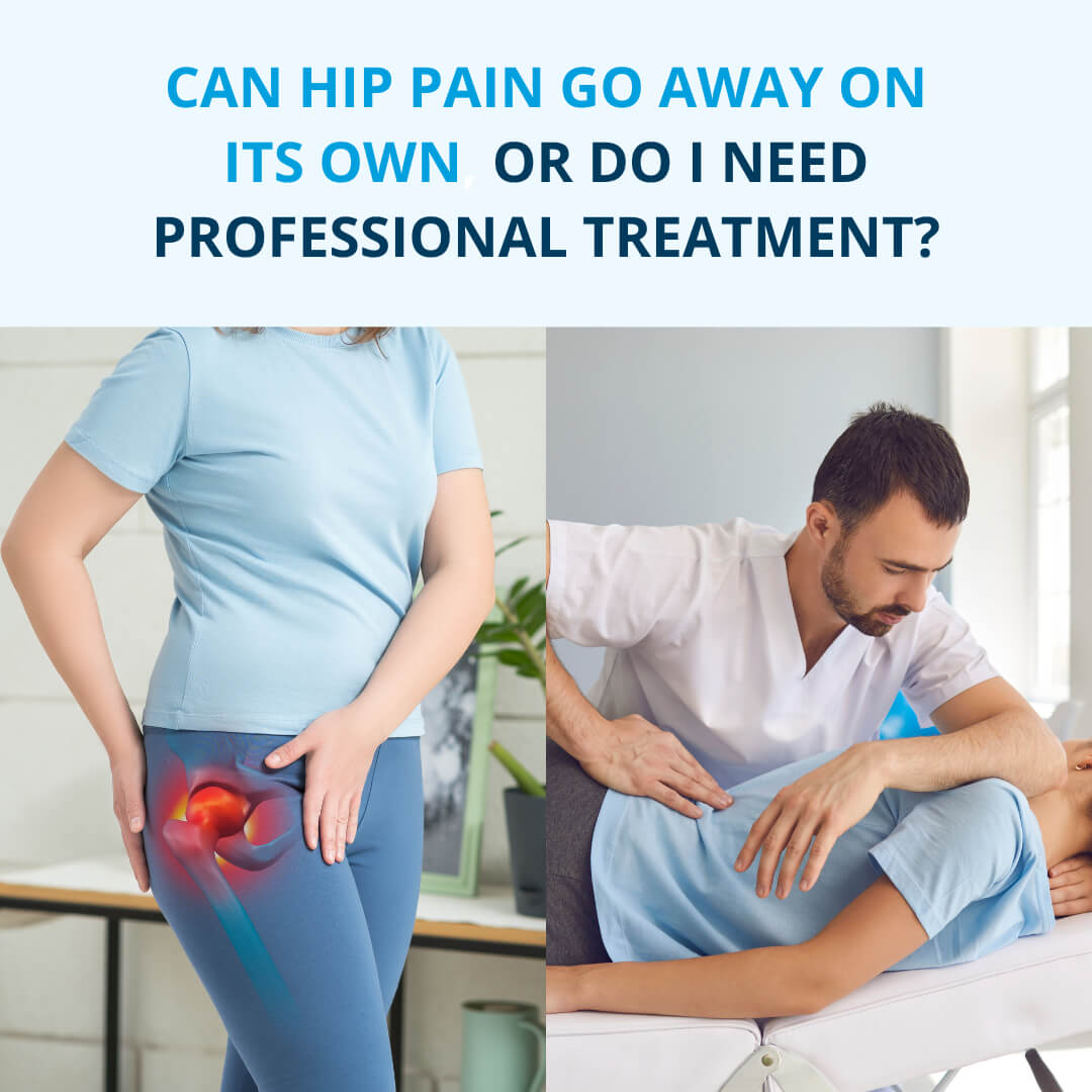 hip pain go away its own